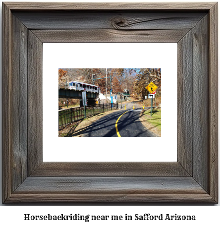 horseback riding near me in Safford, Arizona